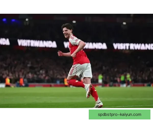 赖斯展现中场核心潜力，表现稳健备受期待期待